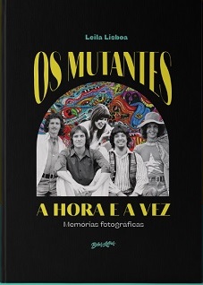 Os Mutantes A Hora e a Vez